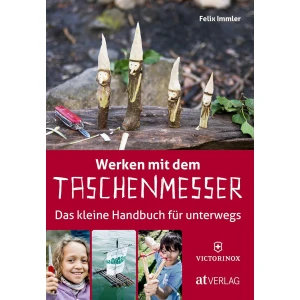 Carte Creatii Cu Cutitul De Buzunar Victorinox, Werken Mit Dem Taschn Messer, Autor Felix Immler, Limba Germana